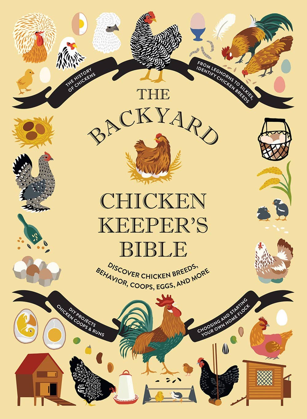 Backyard Chicken Keeper's Bible