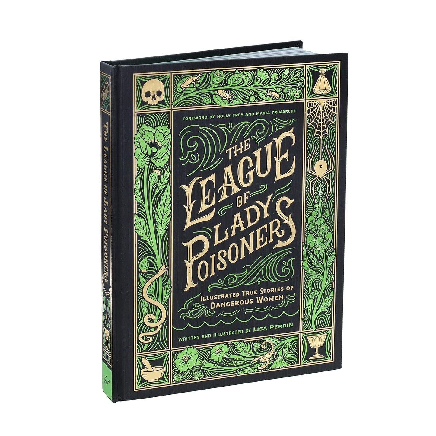 The League of Lady Poisoners: Illustrated True Stories of Dangerous Women