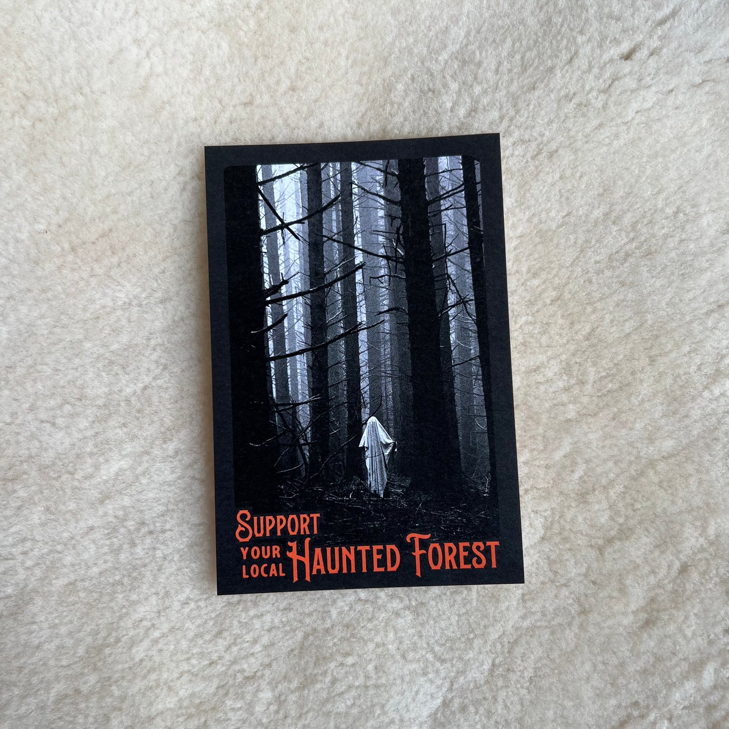 Support Your Local Haunted Forest Post Card