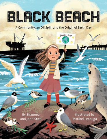 Black Beach - A Community, an Oil Spill, and the Origin of Earth Day