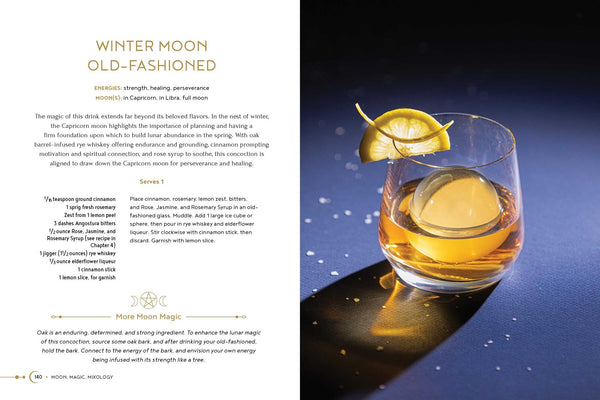 Moon Magic Mixology - From Lunar Love Spell Sangria to the Solar Eclipse Sour, 70 Celestial Drinks Infused with Cosmic Power
