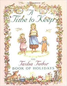 A Time to Keep by Tasha Tudor